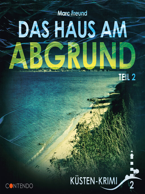 Title details for Das Haus am Abgrund Teil 2 by Marc Freund - Available